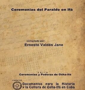 Ceremonias del Paraldo en Ifá