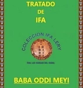 Tratado Enciclopédico de Ifa Baba Oddi Meyi y sus Omolús